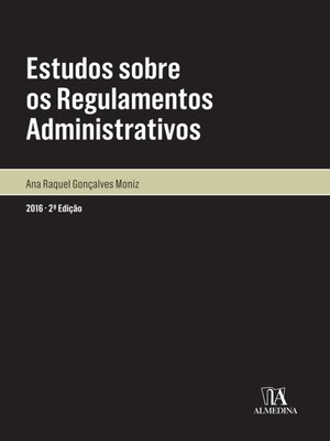 cover image of Estudos sobre os Regulamentos Administrativos--2.ª Edição